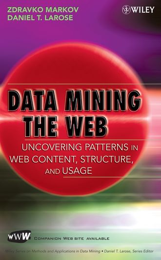 Zdravko  Markov. Data Mining the Web