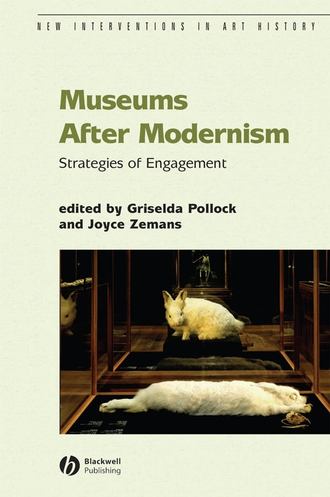 Griselda  Pollock. Museums After Modernism