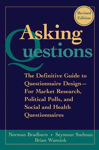 Seymour  Sudman. Asking Questions