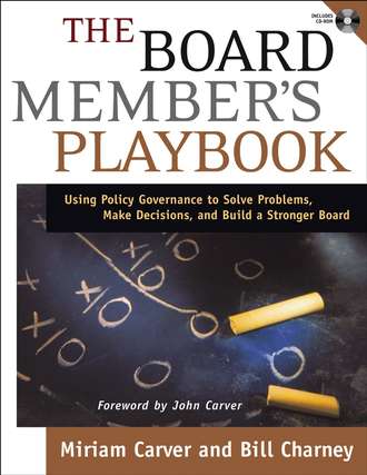 Bill  Charney. The Board Member's Playbook