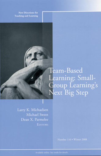 Michael  Sweet. Team-Based Learning: Small Group Learning's Next Big Step