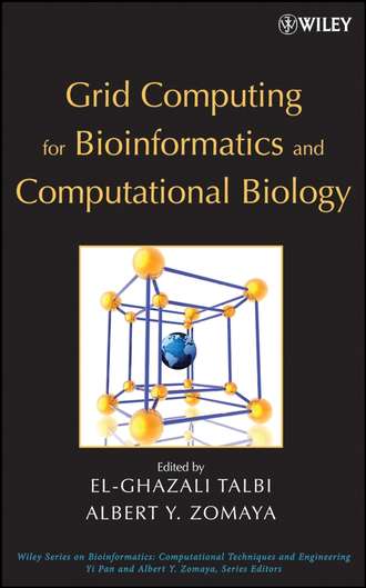 El-Ghazali  Talbi. Grid Computing for Bioinformatics and Computational Biology