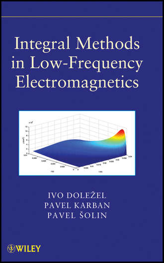 Pavel  Solin. Integral Methods in Low-Frequency Electromagnetics