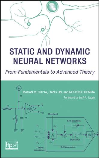 Madan  Gupta. Static and Dynamic Neural Networks