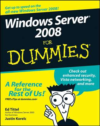 Ed  Tittel. Windows Server 2008 For Dummies