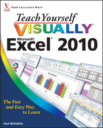 McFedries. Teach Yourself VISUALLY Excel 2010