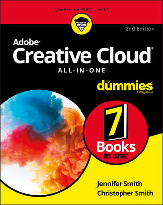 Christopher  Smith. Adobe Creative Cloud All-in-One For Dummies