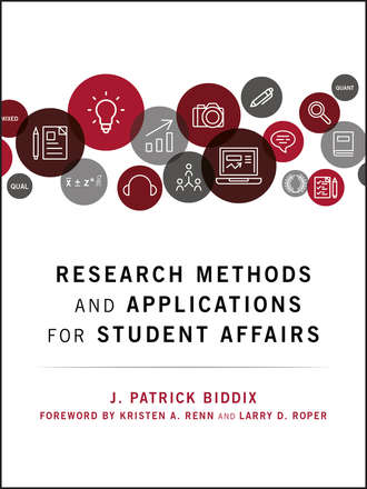 Larry Roper D.. Research Methods and Applications for Student Affairs