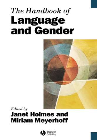 Miriam  Meyerhoff. The Handbook of Language and Gender