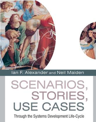 Neil  Maiden. Scenarios, Stories, Use Cases