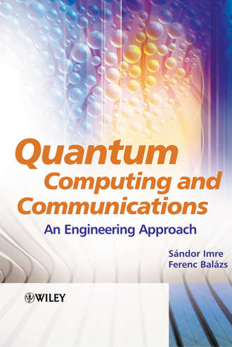 Sandor  Imre. Quantum Computing and Communications