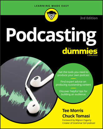 Tee  Morris. Podcasting For Dummies