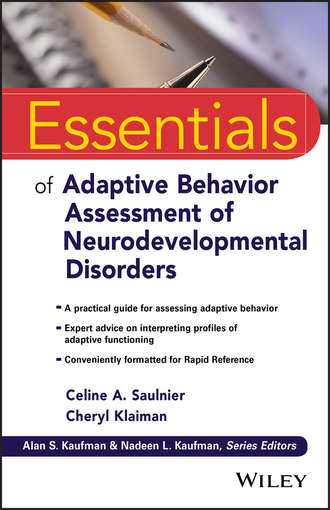 Cheryl  Klaiman. Essentials of Adaptive Behavior Assessment of Neurodevelopmental Disorders