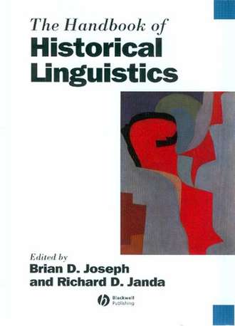 Brian  Joseph. The Handbook of Historical Linguistics