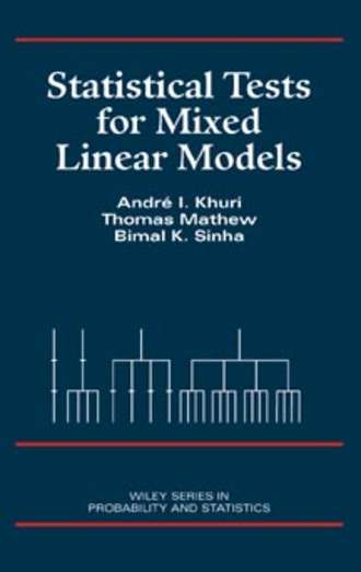 Thomas  Mathew. Statistical Tests for Mixed Linear Models