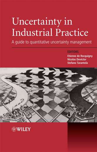 Stefano  Tarantola. Uncertainty in Industrial Practice