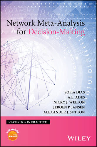 Sofia  Dias. Network Meta-Analysis for Decision-Making