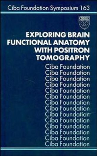 Julie  Whelan. Exploring Brain Functional Anatomy with Positron Tomography