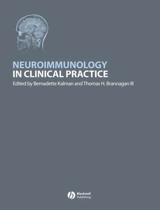 Bernadette  Kalman. Neuroimmunology in Clinical Practice