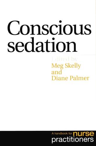 Diane  Palmer. Conscious Sedation