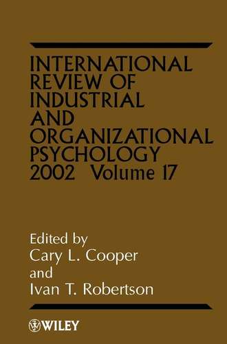 Cary L. Cooper. International Review of Industrial and Organizational Psychology, 2002 Volume 17