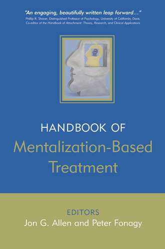 Peter  Fonagy. The Handbook of Mentalization-Based Treatment