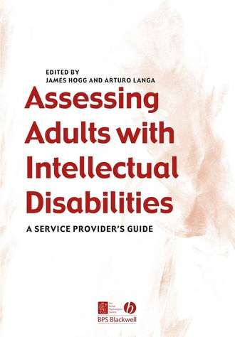 James Hogg. Assessing Adults with Intellectual Disabilities