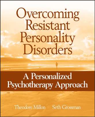 Theodore  Millon. Overcoming Resistant Personality Disorders