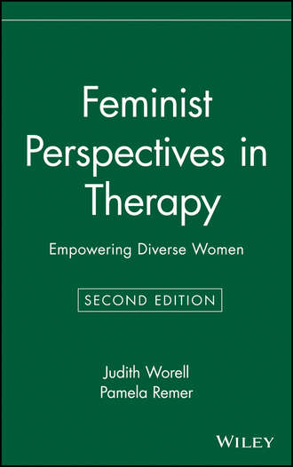 Judith  Worell. Feminist Perspectives in Therapy