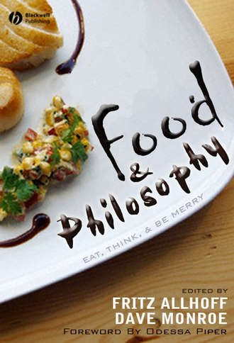 Fritz  Allhoff. Food and Philosophy