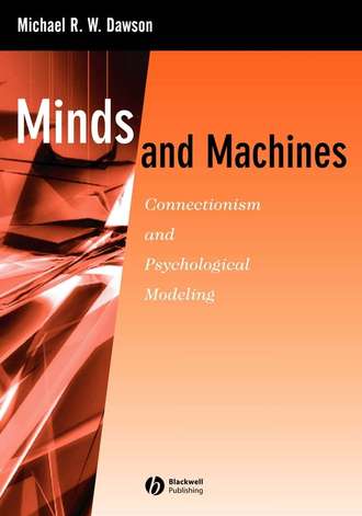 Michael R. W. Dawson. Minds and Machines