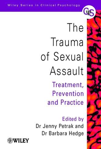 Barbara  Hedge. The Trauma of Sexual Assault