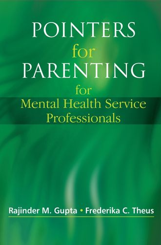 Rajinder Gupta M.. Pointers for Parenting for Mental Health Service Professionals