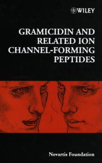 Gail  Cardew. Gramicidin and Related Ion Channel-Forming Peptides