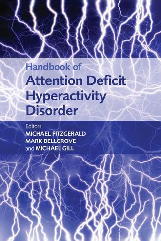 Michael  Fitzgerald. Handbook of Attention Deficit Hyperactivity Disorder