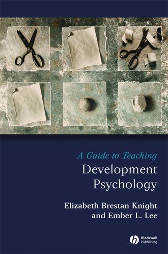 Ember Lee L.. A Guide to Teaching Development Psychology