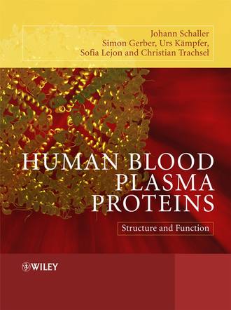 Johann  Schaller. Human Blood Plasma Proteins