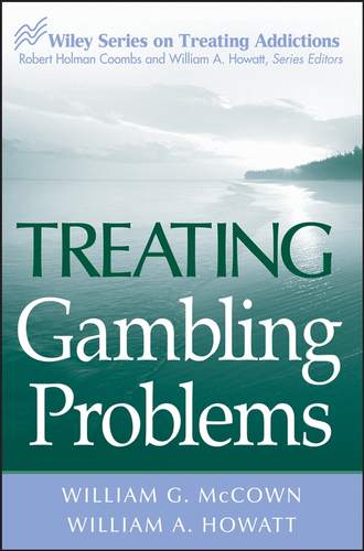 William Howatt A.. Treating Gambling Problems