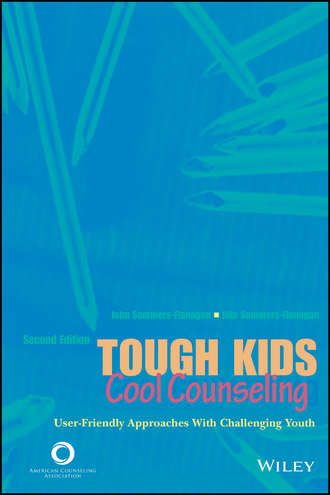 Rita  Sommers-Flanagan. Tough Kids, Cool Counseling