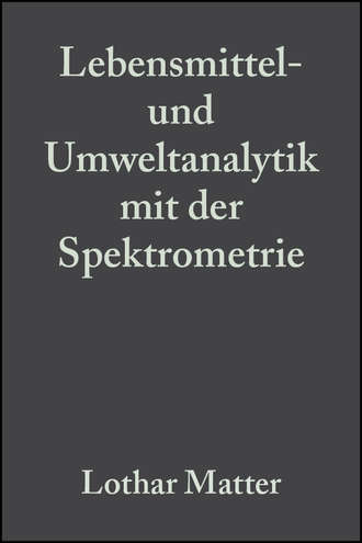 Группа авторов. Lebensmittel- und Umweltanalytik mit der Spektrometrie