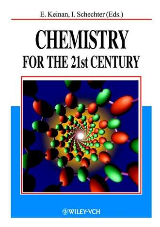 Israel  Schechter. Chemistry for the 21st Century