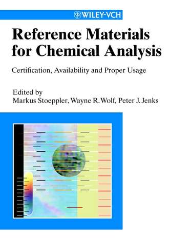 Markus  Stoeppler. Reference Materials for Chemical Analysis