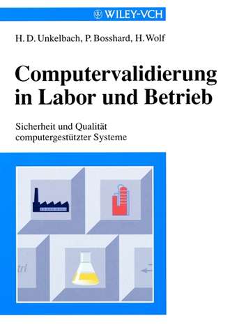 Helmut  Wolf. Computervalidierung in Labor und Betrieb