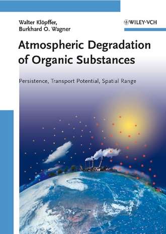 Walter  Klopffer. Atmospheric Degradation of Organic Substances