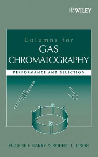 Eugene Barry F.. Columns for Gas Chromatography