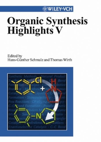 Thomas  Wirth. Organic Synthesis Highlights V