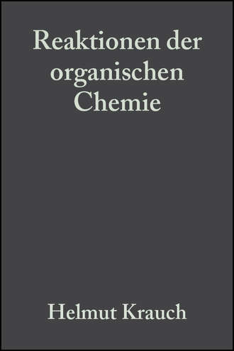 Helmut  Krauch. Reaktionen der organischen Chemie