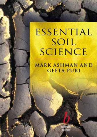 Mark  Ashman. Essential Soil Science