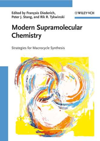 Peter Stang J.. Modern Supramolecular Chemistry