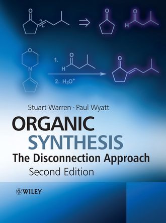 Stuart  Warren. Organic Synthesis